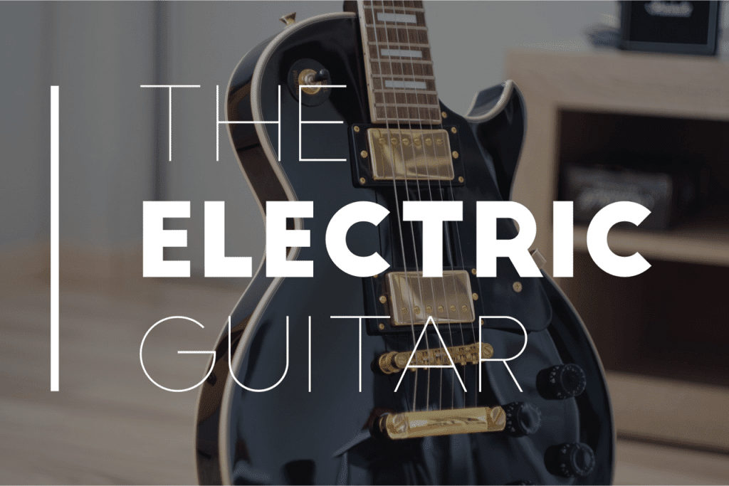 History of the Electric Guitar | Stringjoy