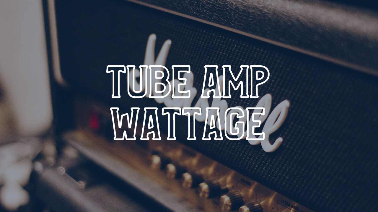Marshall Tube Amp Wattage