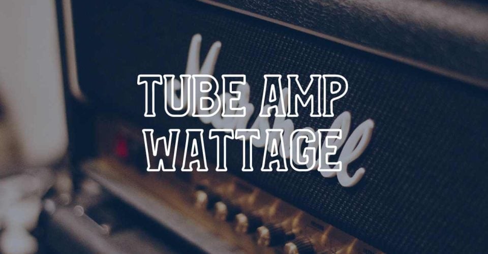 Marshall Tube Amp Wattage