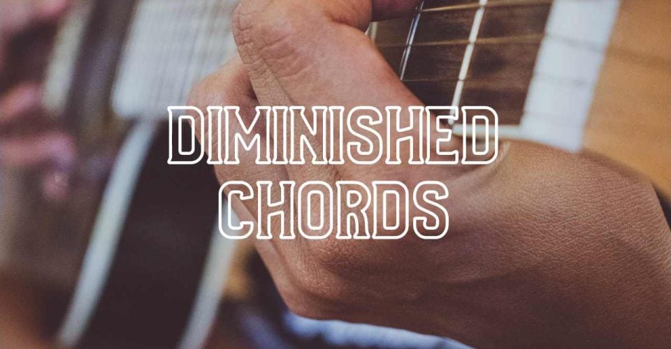 We cover what diminished chords are, how to play them, and most importantly—how to use them.