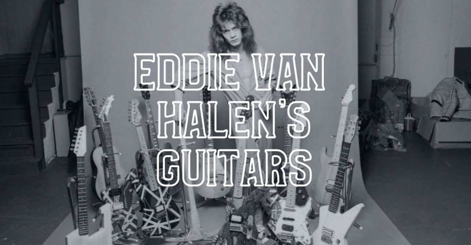 Eddie Van Halen Guitar Collection